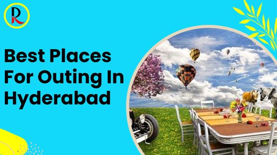 Places For Outing In Hyderabad