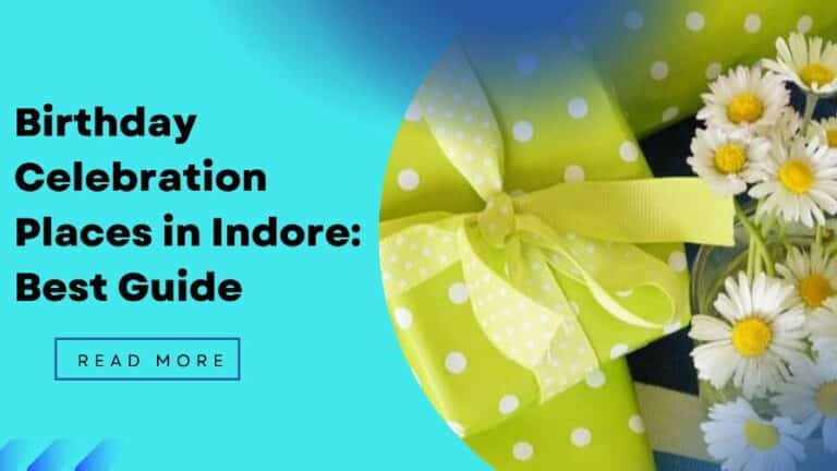 Birthday Celebration Places in Indore